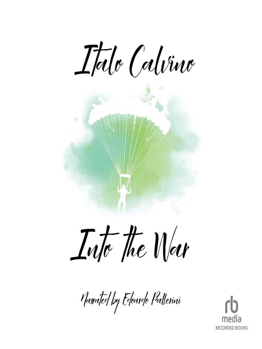 Title details for Into the War by Italo Calvino - Available